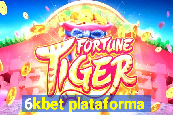 6kbet plataforma